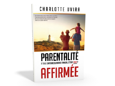 Livre Parentalité Affirmée de Charlotte Uvira